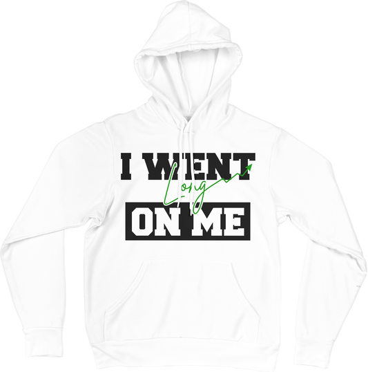 "I Went Long On Me" Hoodie | Long Position on Yourself | Investor, Trader & Entrepreneur
